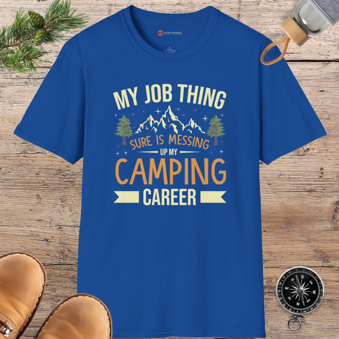 Messing Up My Camping Career T-shirt