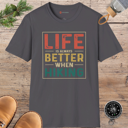 Life is Better when Hiking T-shirt