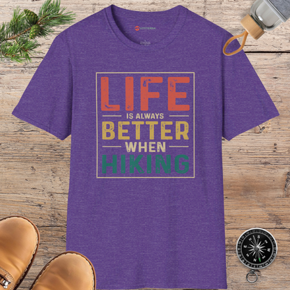 Life is Better when Hiking T-shirt