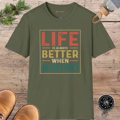 Life is Better when Hiking T-shirt