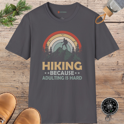 Hiking Because Adulting is Hard T-shirt