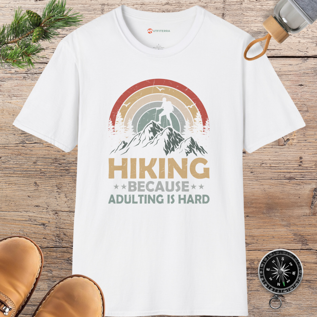 Hiking Because Adulting is Hard T-shirt