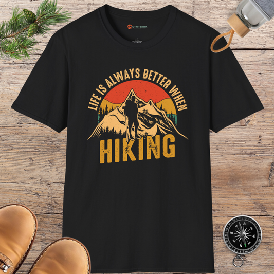 Life is Better when Hiking T-shirt