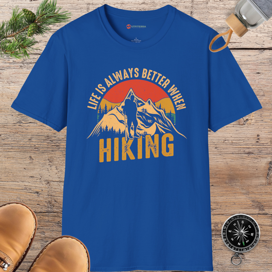 Life is Better when Hiking T-shirt