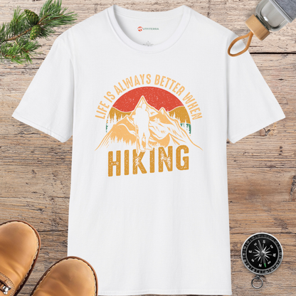 Life is Better when Hiking T-shirt