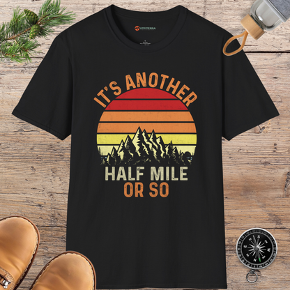 Half Mile Hiking Humor T-shirt