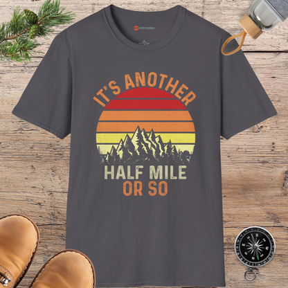 Half Mile Hiking Humor T-shirt