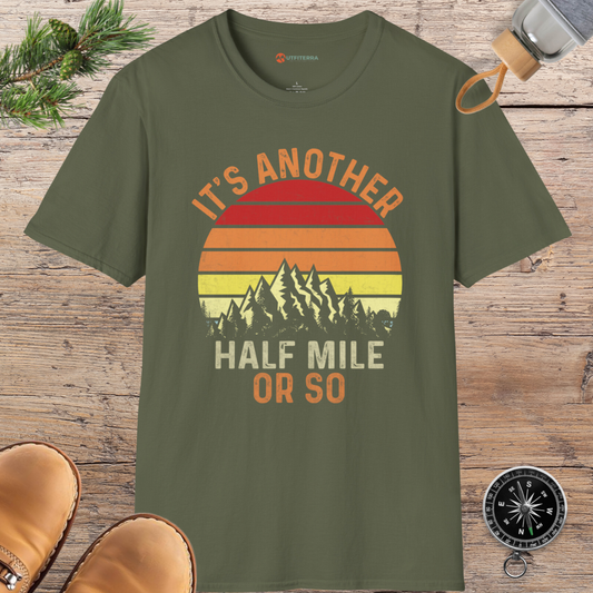 Half Mile Hiking Humor T-shirt