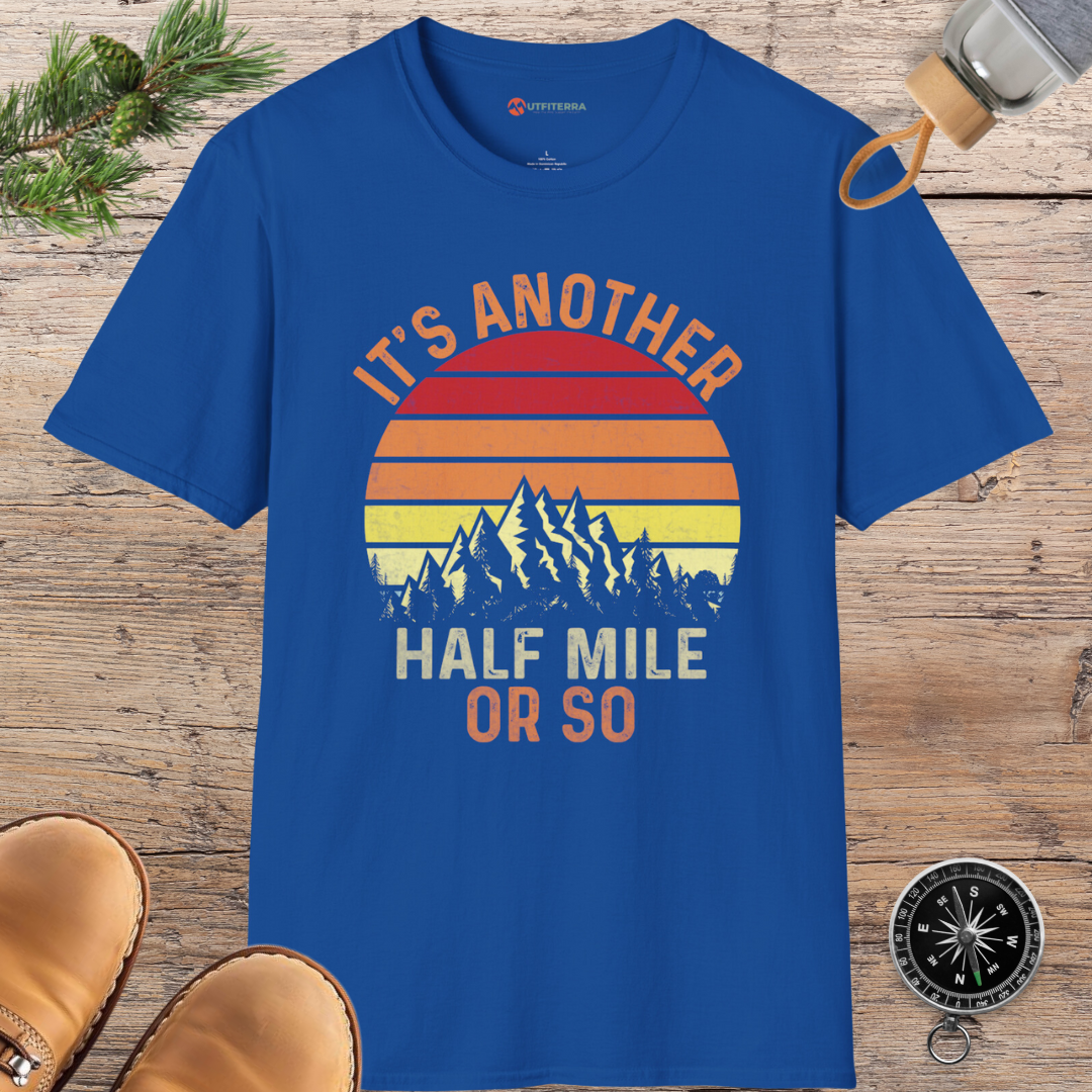 Half Mile Hiking Humor T-shirt