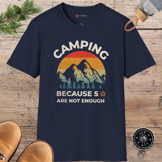 Camping because 5 ⭐ are not enough T-shirt